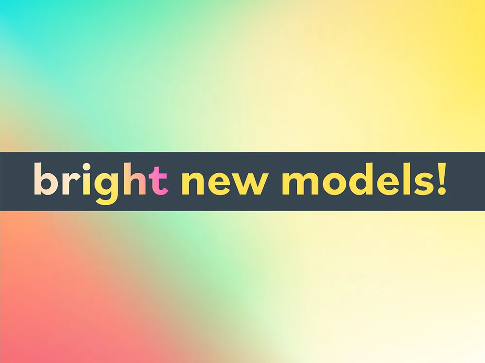 Bright New Models – July 2026